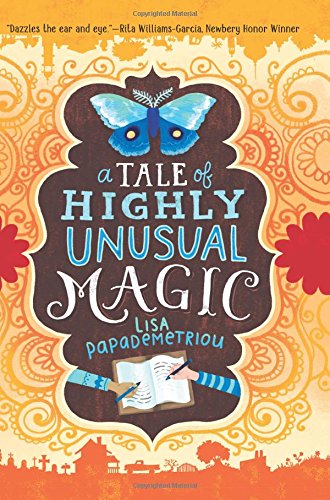 A Tale of Highly Unusual Magic review Middle Grade and YA Books I'm Reading