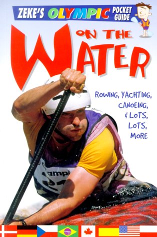 On the Water Get Kids Excited About the Summer Olympics with Books!