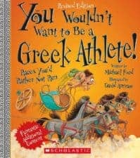 You Wouldn't Want to Be a Greek Athlete! Get Kids Excited About the Summer Olympics with Books!